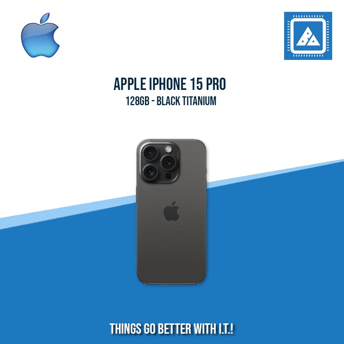 APPLE IPHONE 15 PRO 128GB - BLACK TITANIUM APPLE IPHONE 15 PRO 128GB - BLACK TITANIUM